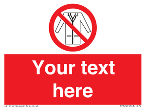 Custom No Lab Coats Sign